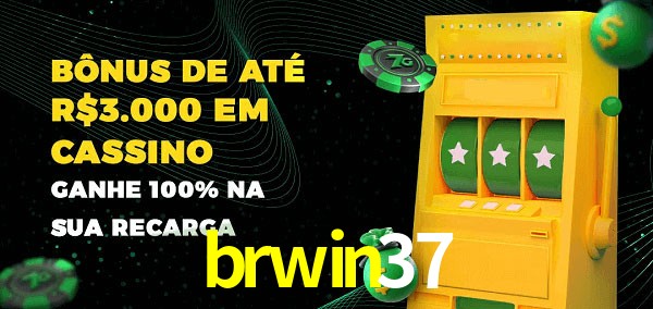 brwin37 melhor bônus de depósito